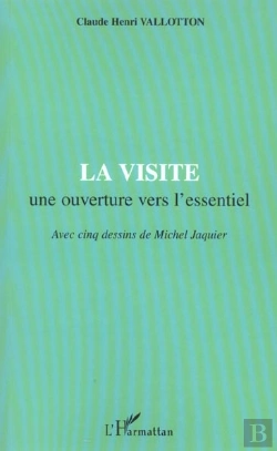 Bertrand.pt - La Visite ; Une Ouverture Vers L'Essentiel