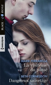 La Visiteuse Du Passe - Dangereux Sauvetage