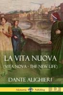 La Vita Nuova (Vita Nova - The New Life) (Hardcover)