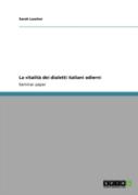 La Vitalita  Dei Dialetti Italiani Odierni