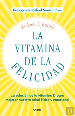 Bertrand.pt - La Vitamina De La Felicidad (Con Prólogo De Rafael Santandreu)