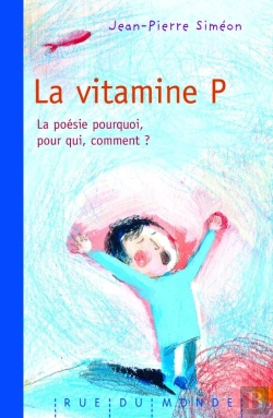 Bertrand.pt - La Vitamine P ; La Poésie, Pourquoi, Pour Qui, Comment ?