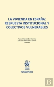 La Vivienda En España Respuesta Institucional Y Colectivos