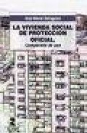 La Vivienda Social De Protección Oficial. Compendio De Uso