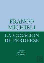 La Vocación De Perderse