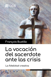 La Vocacion Del Sacerdote Ante Las Crisis