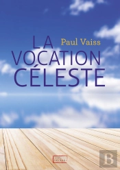 La Vocation Céleste