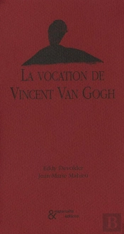 La Vocation De Vincent Van Gogh