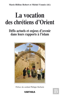 Bertrand.pt - La Vocation Des Chrétiens D'Orient