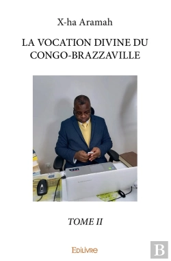 Bertrand.pt - La Vocation Divine Du Congo-Brazzaville - Tome 2