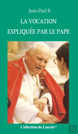 Bertrand.pt - La Vocation Expliquée Par Le Pape
