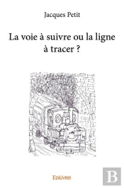 La Voie A Suivre Ou La Ligne A Tracer ?