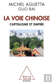 La Voie Chinoise ; Capitalisme Et Empire
