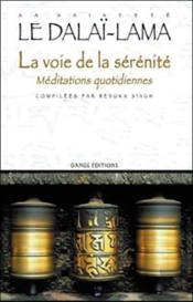 La Voie De La Serenite ; Meditations Quotidiennes
