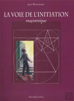 Bertrand.pt - La Voie De L'Initiation Maçonnique