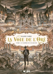 La Voie De L'Oré Tome 1 : Le Maître De L'Anarchie