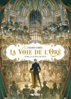 Bertrand.pt - La Voie De L'Oré Tome 2 : L'As De La Justice