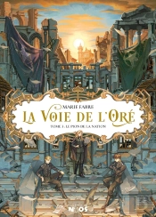 La Voie De L'Oré Tome 3 : Le Pion De La Nation