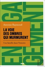 La Voie Des Ombres Qui Murmurent : Une Famille Dans L'Histoire