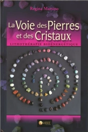 La Voie Des Pierres Et Des Cristaux