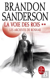 La Voie Des Rois, Volume 2 (Les Archives De Roshar, Tome 1)