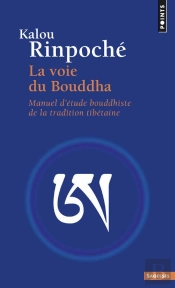 La Voie Du Bouddha Selon La Tradition Tibétaine