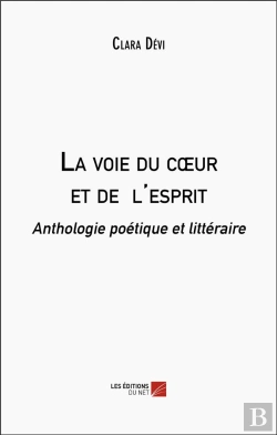 Bertrand.pt - La Voie Du Coeur Et De L'Esprit - Anthologie Poetique Et Litteraire