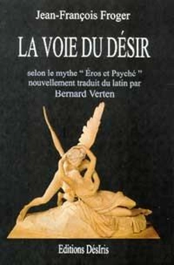 Bertrand.pt - La Voie Du Desir : Selon Le Mythe De Eros Et De Psyche