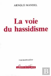 La Voie Du Hassidisme
