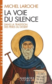 La Voie Du Silence (Espaces Libres - Spiritualités Vivantes)