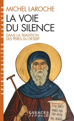 Bertrand.pt - La Voie Du Silence (Espaces Libres - Spiritualités Vivantes)