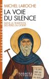 La Voie Du Silence (Espaces Libres - Spiritualités Vivantes)