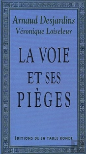 La Voie Et Ses Pièges