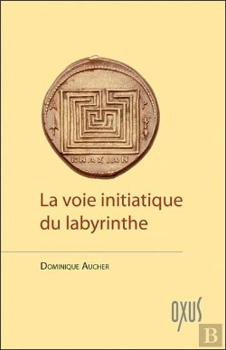 Bertrand.pt - La Voie Initiatique Du Labyrinthe
