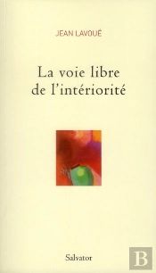 La Voie Libre De L'Intériorité