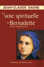 La Voie Spirituelle De Bernadette