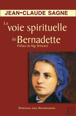 Bertrand.pt - La Voie Spirituelle De Bernadette