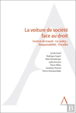 Bertrand.pt - La Voiture De Société Face Au Droit : Contrat De Travail ; Car Policy ; Responsabilité ; Fiscalité