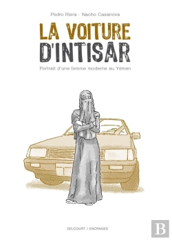 Bertrand.pt - La Voiture D'Intisar ; Portrait D'Une Femme Moderne Au Yémen