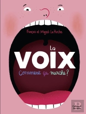 La Voix : Comment Ça Marche ?