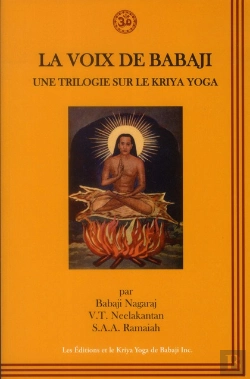 Bertrand.pt - La Voix De Babaji : Une Trilogie Sur Le Kriya Yoga