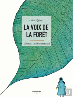Bertrand.pt - La Voix De La Forêt : Conte Végétal