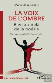 La Voix De L'Ombre : Bien Au-Delà De La Poésie