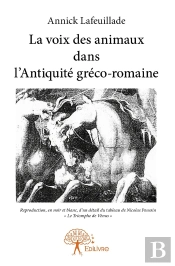 La Voix Des Animaux Dans L'Antiquité Gréco-Romaine