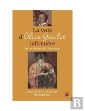 La Voix D'Olive Goulet, Infirmiere. Sur Les Chemins De L'Autonomi