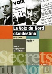 La Voix Du Bord Clandestine 1941-1944 T.1 ; Engagements Et Combats