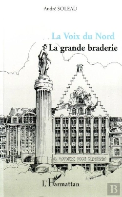 Bertrand.pt - La Voix Du Nord ; La Grande Braderie