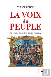 La Voix Du Peuple, Une Histoire Des Assemblées Au Moyen Âge