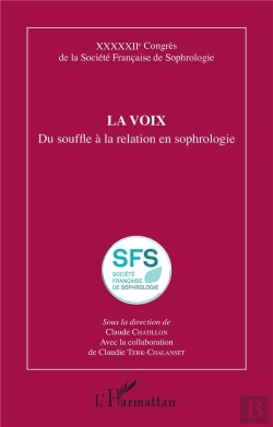 Bertrand.pt - La Voix : Du Souffle À La Relation En Sophrologie