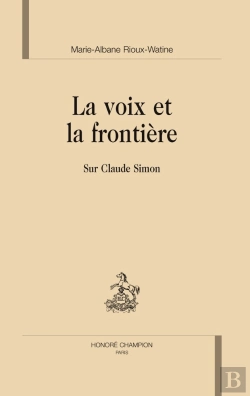Bertrand.pt - La Voix Et La Frontière : Sur Claude Simon